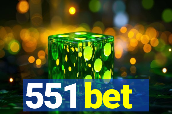 551 bet